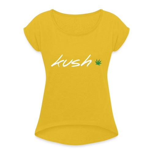 Kush Leaf - Women's Roll Cuff T-Shirt