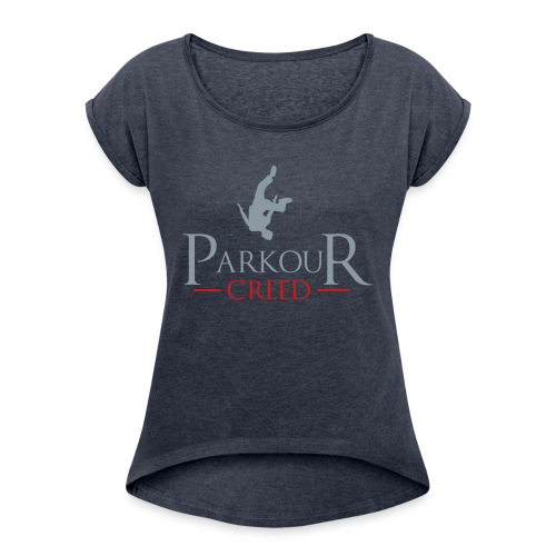 Parkour Creed - Women's Roll Cuff T-Shirt