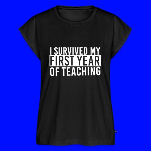 I Survived My First Year of Teaching Teacher Tee - Women's Premium Roll Up Sleeve T-Shirt