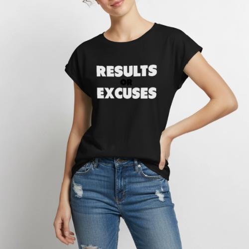 Results Or Excuses - Women's Premium Roll Up Sleeve T-Shirt