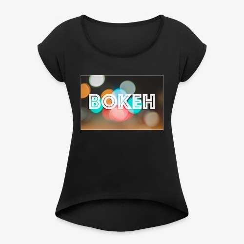 BOKEH - Women's Roll Cuff T-Shirt