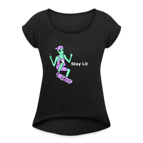 Stay Lit 2 - Women's Roll Cuff T-Shirt