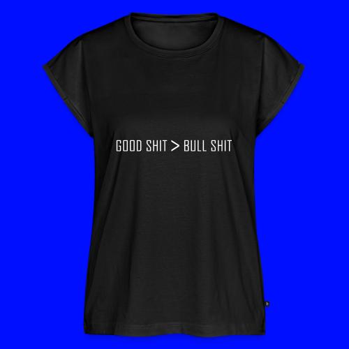 Good Shit - Women's Premium Roll Up Sleeve T-Shirt