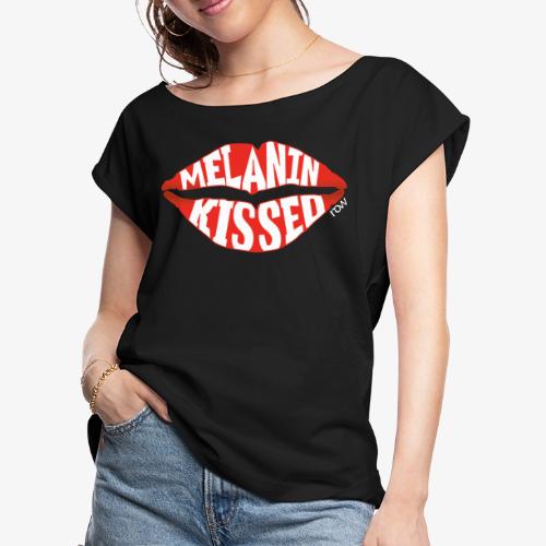 Melanin Kissed Tee by runonwords (r.o.w.) - Women's Roll Cuff T-Shirt