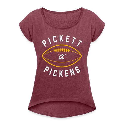 Pickett a Pickens [Spanish] - Women's Roll Cuff T-Shirt