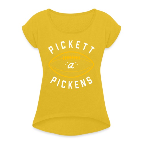 Pickett a Pickens [Spanish] - Women's Roll Cuff T-Shirt