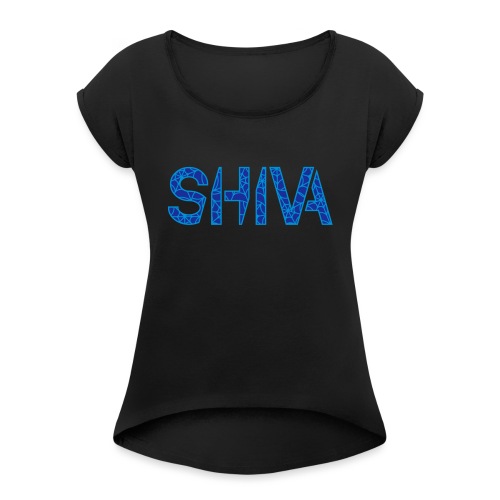 Shiva Logo - Women's Roll Cuff T-Shirt