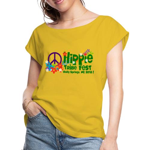 Hippie Tribe Fest! - Women's Roll Cuff T-Shirt