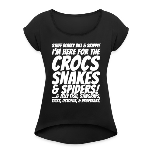 Crocks snakes and spiders shirt - Women's Roll Cuff T-Shirt