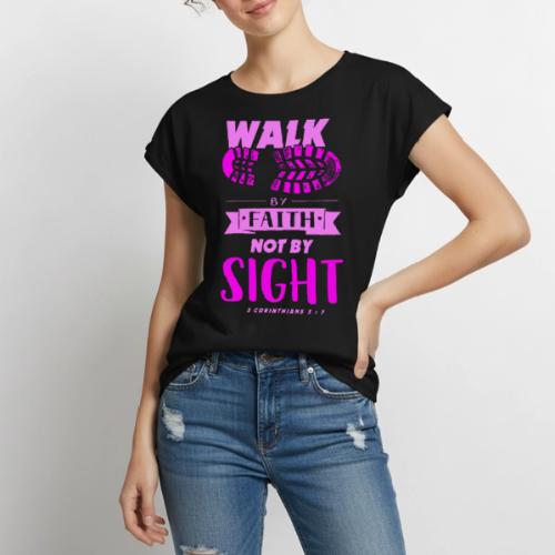 Walk by Faith - Pink - Women's Premium Roll Up Sleeve T-Shirt