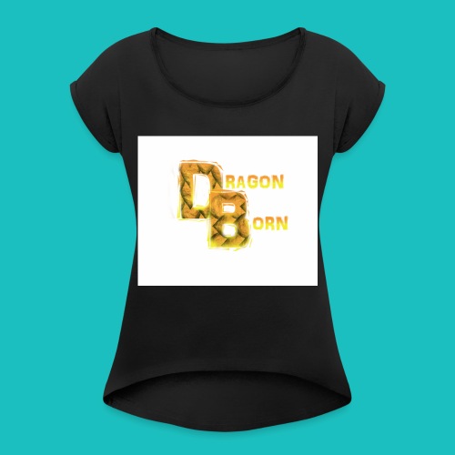DragonBorn - Women's Roll Cuff T-Shirt
