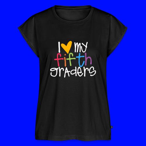 I Love My Fifth Graders Teacher Shirt - Women's Premium Roll Up Sleeve T-Shirt