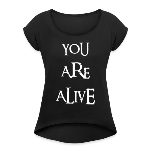 Alive - Women's - Women's Roll Cuff T-Shirt