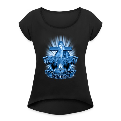 Sacred by RollinLow - Women's Roll Cuff T-Shirt