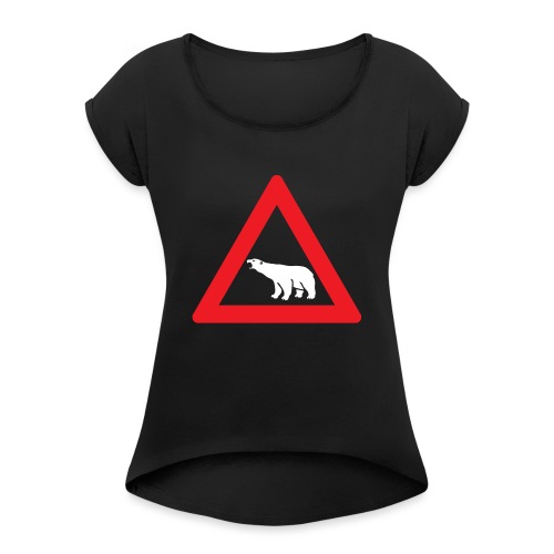 Polar Bear Road Sign - Women's Roll Cuff T-Shirt