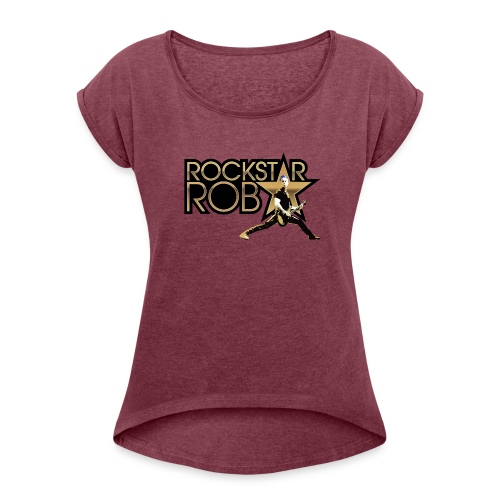 RockstarRob-LogoPlusIllus - Women's Roll Cuff T-Shirt