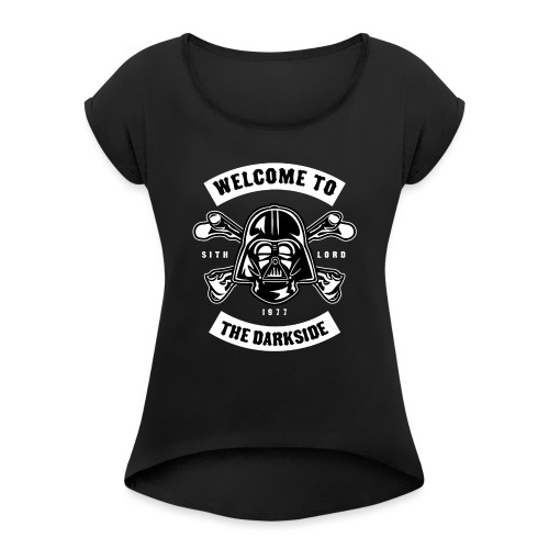Darth Vader Dark Side - Women's Roll Cuff T-Shirt