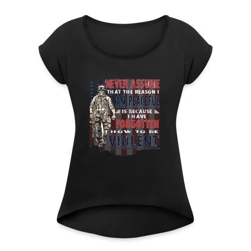 Never Assume - Women's Roll Cuff T-Shirt