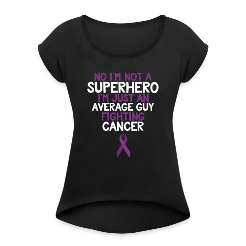 Cancer Superhero Guy Men - Women's Roll Cuff T-Shirt