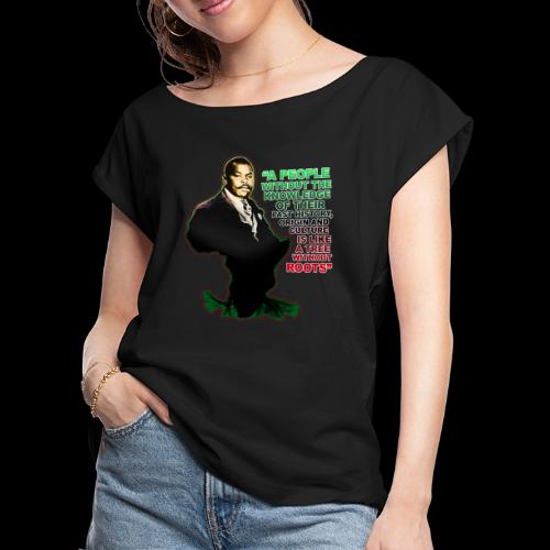 Marcus Garvey Afrika - Women's Roll Cuff T-Shirt