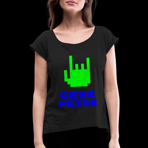Geek Pride | 8-bit Style - Women's Roll Cuff T-Shirt