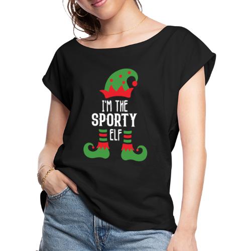 I'm The Sporty Elf Shirt Xmas Matching Christmas - Women's Roll Cuff T-Shirt
