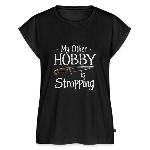 My Other Hobby is Stropping (for Knife Collectors) - Women's Premium Roll Up Sleeve T-Shirt