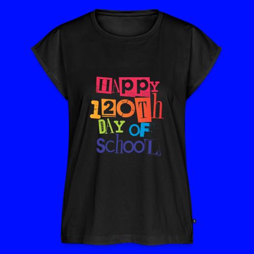 120th Day Of School Teachers T-Shirts - Women's Premium Roll Up Sleeve T-Shirt
