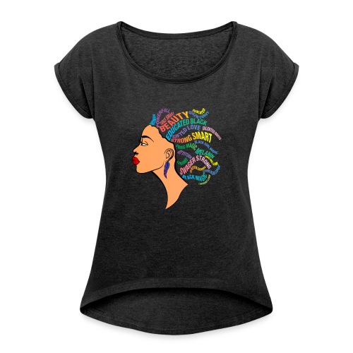 Strong Black Women - Women's Roll Cuff T-Shirt
