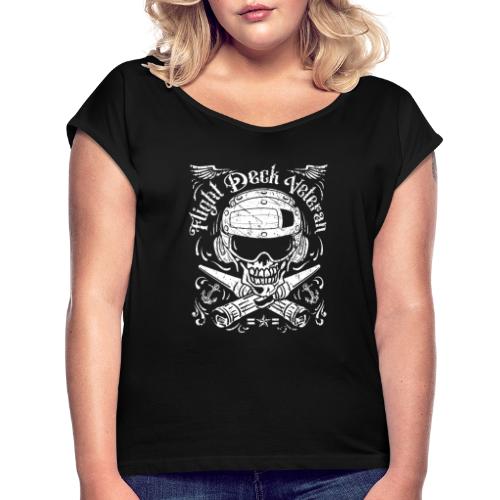 Vintage Naval Aviation Flight Deck Veteran Skull - Women's Roll Cuff T-Shirt