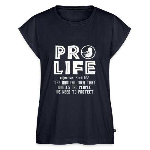 PRO LIFE definition - Women's Premium Roll Up Sleeve T-Shirt