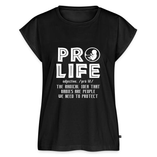 PRO LIFE definition - Women's Premium Roll Up Sleeve T-Shirt