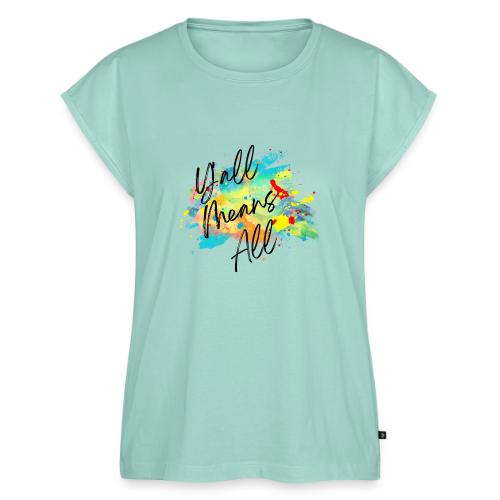 Y'all Means All - Women's Premium Roll Up Sleeve T-Shirt