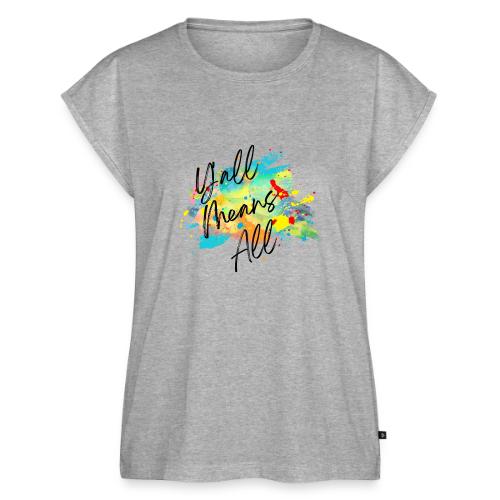 Y'all Means All - Women's Premium Roll Up Sleeve T-Shirt