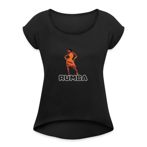 rumba - Women's Roll Cuff T-Shirt