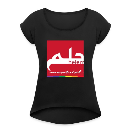 Helem Montreal Logo - Women's Roll Cuff T-Shirt