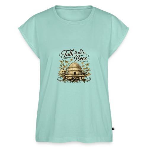 Talk To The Bees - Women's Premium Roll Up Sleeve T-Shirt