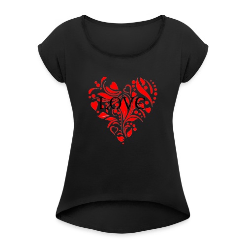 loveheArt - Women's Roll Cuff T-Shirt