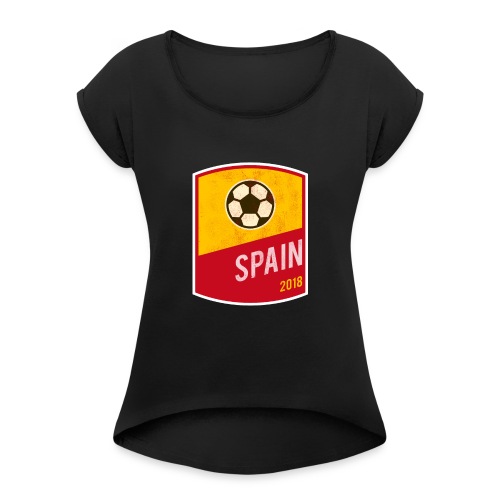 Spain Team - World Cup - Russia 2018 - Women's Roll Cuff T-Shirt