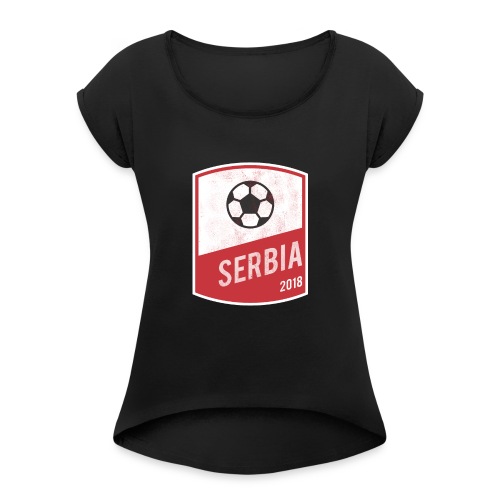 Serbia Team - World Cup - Russia 2018 - Women's Roll Cuff T-Shirt