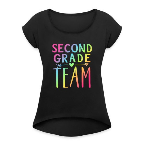 Second Grade Team Neon Rainbow Teacher T-Shirts - Women's Roll Cuff T-Shirt