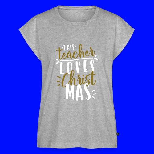 This Teacher Loves Christmas Teacher T-Shirts - Women's Premium Roll Up Sleeve T-Shirt
