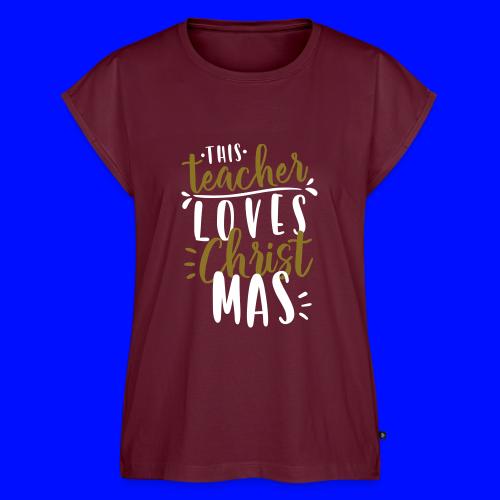 This Teacher Loves Christmas Teacher T-Shirts - Women's Premium Roll Up Sleeve T-Shirt