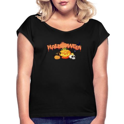 Happy Halloween! - Women's Roll Cuff T-Shirt