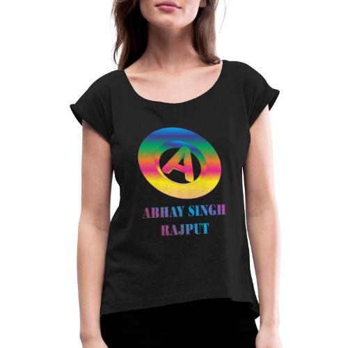 abhay - Women's Roll Cuff T-Shirt