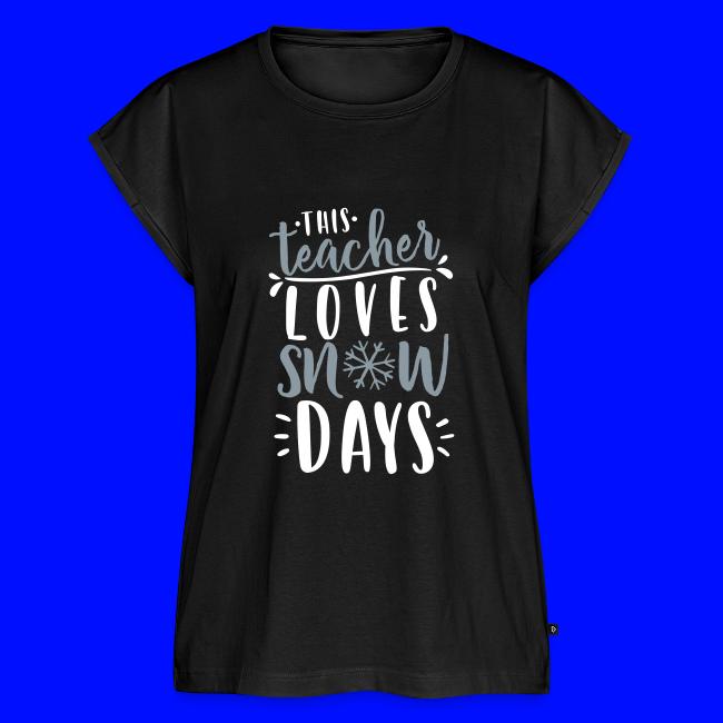 This Teacher Loves Snow Days Funny Winter Teacher