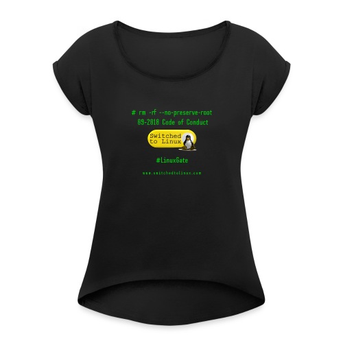 rm Linux Code of Conduct - Women's Roll Cuff T-Shirt