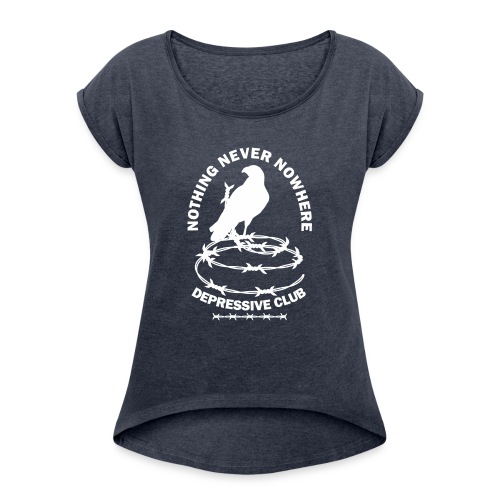 Depressive Club - Women's Roll Cuff T-Shirt