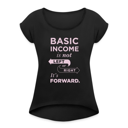 Basic Income Arrows V.2 - Women's Roll Cuff T-Shirt