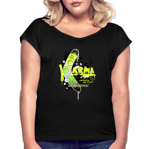 KARMA - Women's Roll Cuff T-Shirt